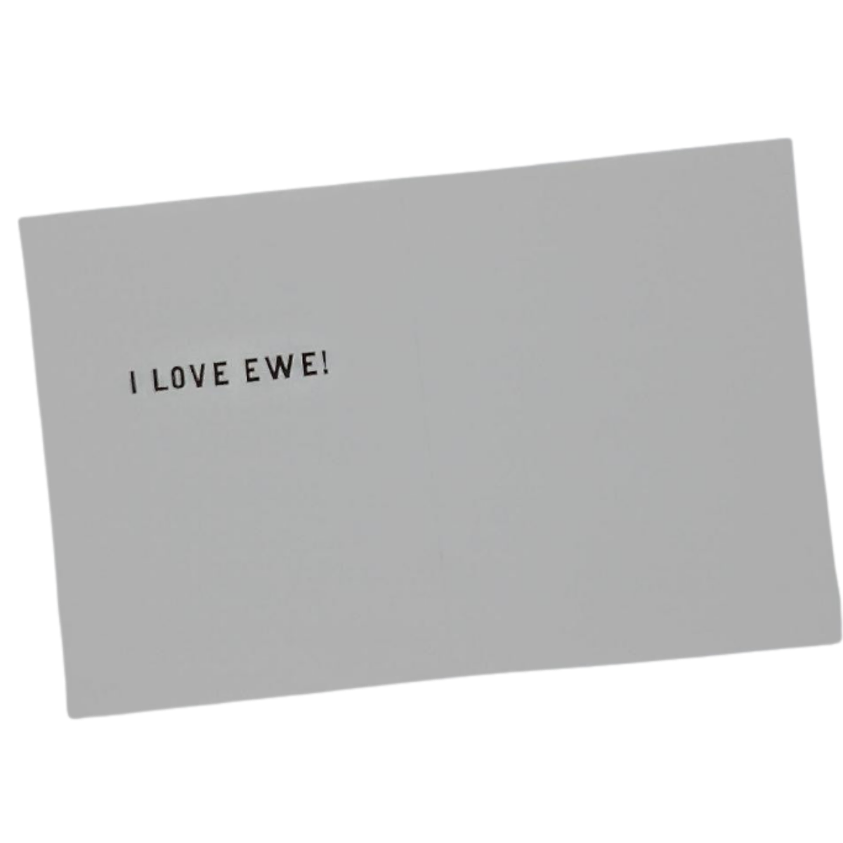 I Love Ewe greeting card